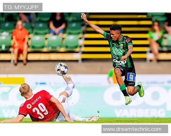 瓦尔贝里与天狼星的激烈对决揭示足球战术与团队精神的完美结合