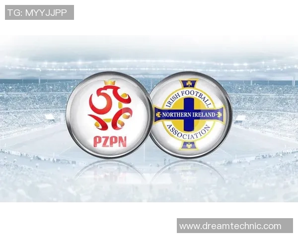 北爱尔兰与荷兰精彩对决直播时间及观看方式详解